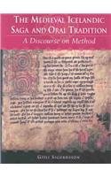 9780674014572: The Medieval Icelandic Saga and Oral Tradition: A Discourse on Method (Publications of the Milman Parry Collection of Oral Literature)