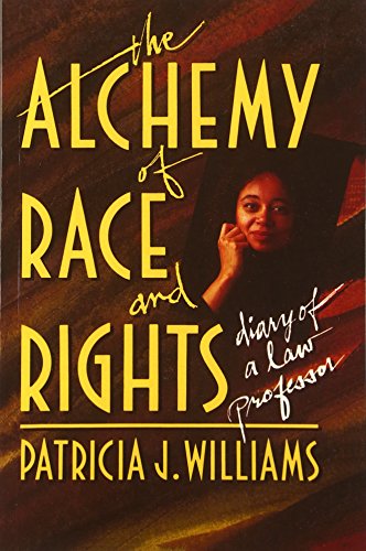 Beispielbild fr Alchemy of Race and Rights: Diary of a Law Professor zum Verkauf von Wonder Book