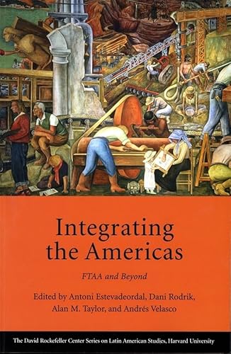 Beispielbild fr Integrating the Americas: FTAA and Beyond zum Verkauf von Wonder Book