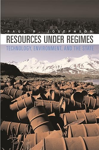 9780674014992: Resources under Regimes: Technology, Environment, and the State (New Histories of Science, Technology, and Medicine)