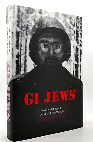 Stock image for GI Jews: How World War II Changed a Generation for sale by HPB-Ruby