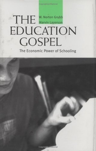 Stock image for The Education Gospel. The Economic Power of Schooling for sale by Valley Books