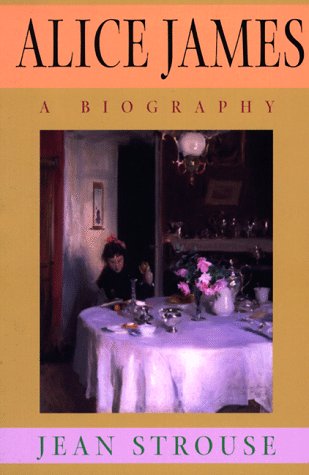 Beispielbild fr Alice James. A Biography. zum Verkauf von Antiquariaat Schot