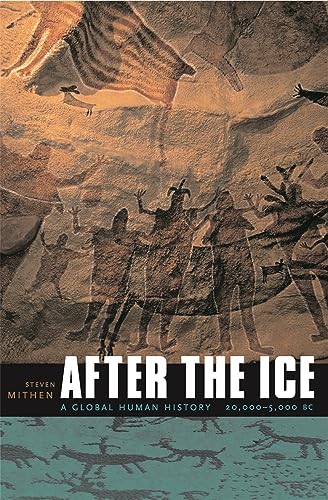 Imagen de archivo de After the Ice: A Global Human History 20,000-5000 BC a la venta por More Than Words