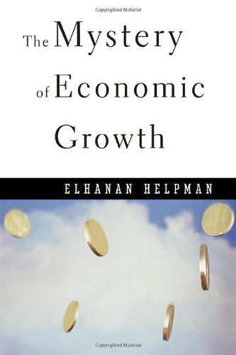 Stock image for The Mystery of Economic Growth for sale by Better World Books: West