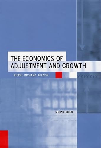 Beispielbild fr The Economics of Adjustment and Growth zum Verkauf von Blackwell's