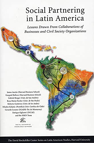 9780674015807: Social Partnering in Latin America: Lessons Drawn from Collaborations of Businesses and Civil Society Organizations: 12 (Series on Latin American Studies)