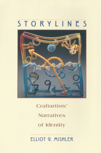 Imagen de archivo de Storylines : Craftartists' Narratives of Identity a la venta por Better World Books