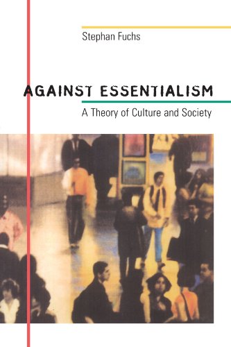Stock image for Against Essentialism: A Theory of Culture and Society for sale by HPB-Red