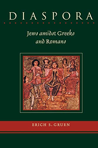 Stock image for Diaspora: Jews amidst Greeks and Romans for sale by The Bookseller