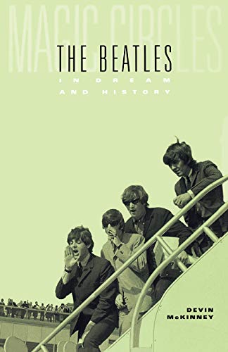 9780674016361: Magic Circles: The Beatles in Dream and History