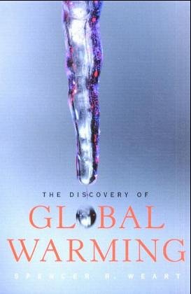 Beispielbild fr The Discovery of Global Warming (New Histories of Science, Technology, and Medicine) zum Verkauf von SecondSale