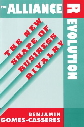 Stock image for The Alliance Revolution: The New Shape of Business Rivalry for sale by HPB-Diamond