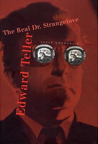 Stock image for Edward Teller : The Real Dr. Strangelove for sale by Better World Books