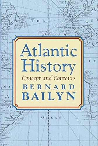 Beispielbild fr Atlantic History: Concept and Contours zum Verkauf von WorldofBooks