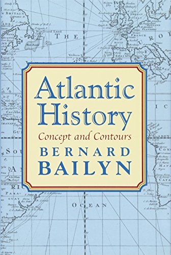 Atlantic History: Concept and Contours (9780674016880) by Bailyn, Bernard