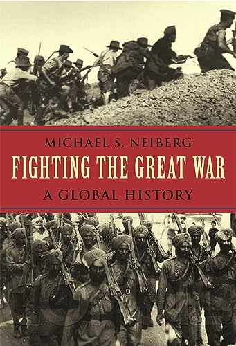 Stock image for Fighting the Great War: A Global History for sale by ThriftBooks-Atlanta