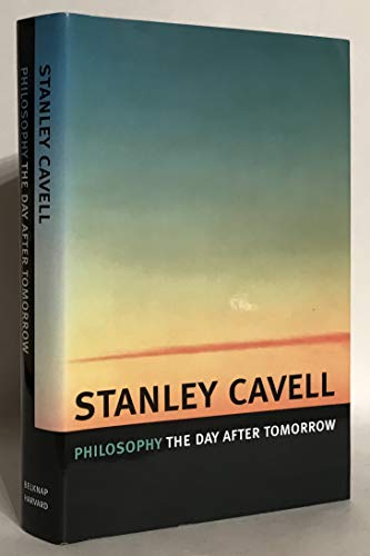 9780674017047: Philosophy the Day After Tomorrow