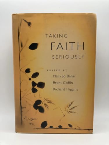 Stock image for Taking Faith Seriously for sale by Better World Books: West