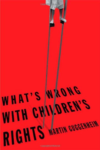 9780674017214: What's Wrong With Children's Rights?