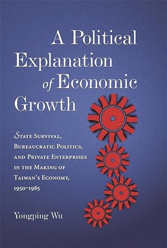 Stock image for A Political Explanation of Economic Growth for sale by Blackwell's