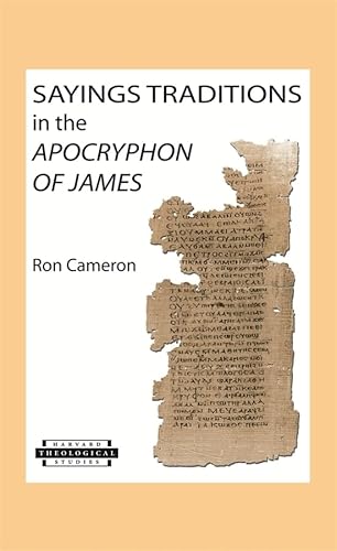 Imagen de archivo de Sayings Traditions in the Apocryphon of James a la venta por Blackwell's