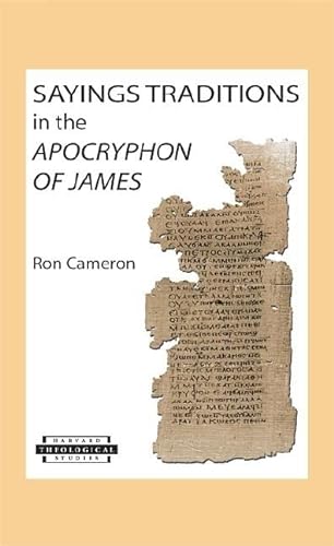 9780674017894: Sayings Traditions In The Apocryphon Of James
