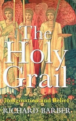 9780674018150: The Holy Grail: Imagination and Belief