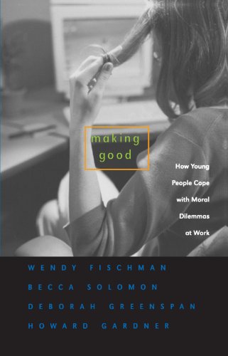 Stock image for Making Good: How Young People Cope with Moral Dilemmas at Work for sale by Heisenbooks