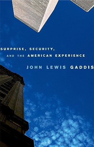 Beispielbild fr Surprise, Security, and the American Experience (The Joanna Jackson Goldman Memorial Lectures on American Civilization and Government) zum Verkauf von Wonder Book