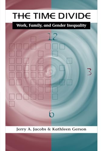 Beispielbild fr The Time Divide: Work, Family, and Gender Inequality (The Family and Public Policy) zum Verkauf von BookHolders