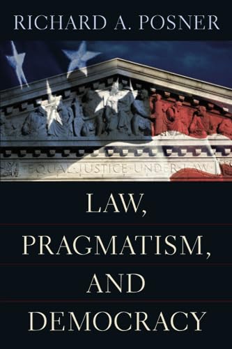 Stock image for Law, Pragmatism, and Democracy for sale by Wonder Book
