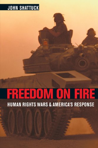 Imagen de archivo de Freedom on Fire : Human Rights Wars and America's Response a la venta por HPB-Emerald