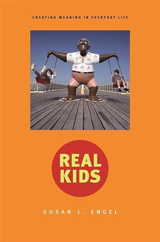 Stock image for Real Kids: Creating Meaning in Everyday Life for sale by Reuseabook