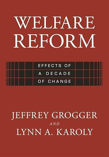 Stock image for Welfare Reform : Effects of a Decade of Change for sale by Better World Books