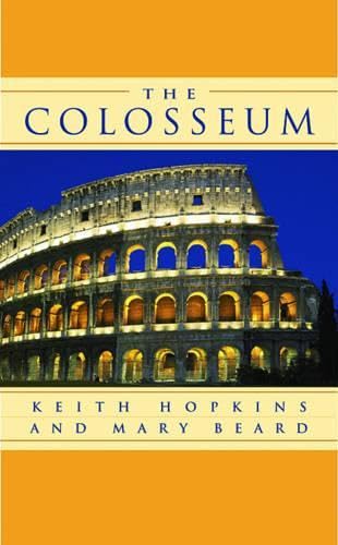 The Colosseum - Hopkins, Keith and Mary Beard