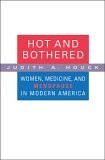 9780674018969: Hot And Bothered: Women, Medicine, And Menopause in Modern America