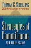 Strategies of Commitment and Other Essays (9780674019294) by Schelling, Thomas C.