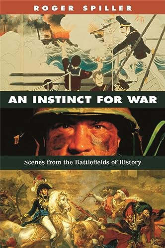 Imagen de archivo de An Instinct for War : Scenes from the Battlefields of History a la venta por Better World Books
