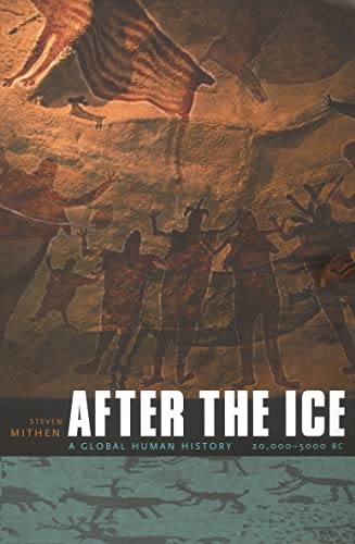 Imagen de archivo de After the Ice; A Global Human History 20,000-5000 BC a la venta por BISON BOOKS - ABAC/ILAB