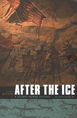 9780674019997: After the Ice: A Global Human History, 20,000-5000 BC