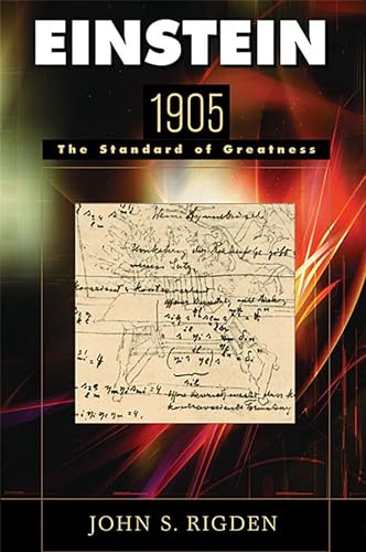 9780674021044: Einstein 1905: The Standard of Greatness