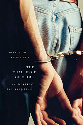 Beispielbild fr The Challenge of Crime: Rethinking Our Response zum Verkauf von AwesomeBooks