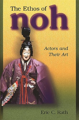 Stock image for The Ethos of Noh for sale by Blackwell's