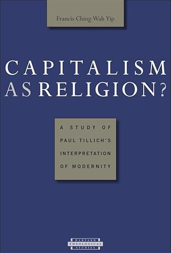 Stock image for Capitalism as Religion?: A Study of Paul Tillich's Interpretation of Modernity for sale by ThriftBooks-Atlanta