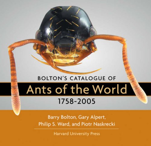 Stock image for Bolton's Catalogue of Ants of the World 1758-2005 for sale by COLLINS BOOKS