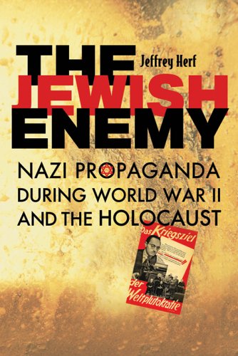 9780674021754: The Jewish Enemy: Nazi Propaganda During World War II and the Holocaust