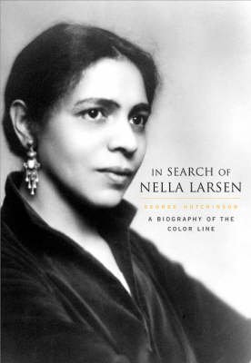 9780674021808: In Search of Nella Larsen: A Biography of the Color Line