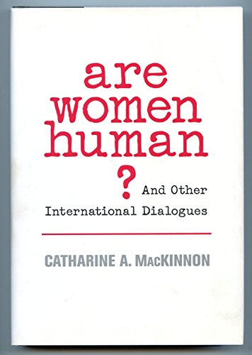 9780674021877: Are Women Human?: And Other International Dialogues