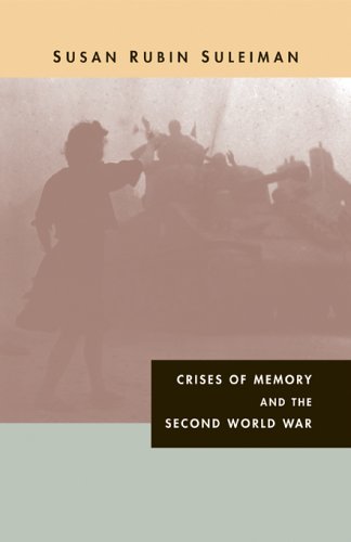 Stock image for Crises of Memory and the Second World War for sale by Better World Books